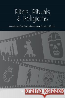 Rites, Rituals & Religions  9781789761955 Sussex Academic Press - książka