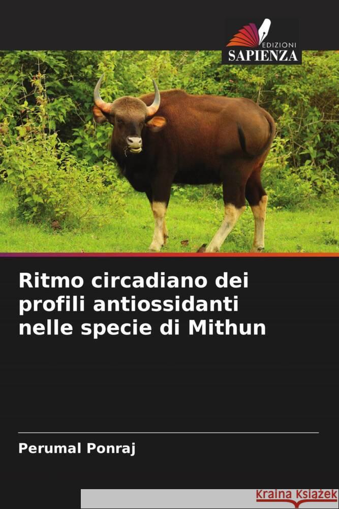 Ritmo circadiano dei profili antiossidanti nelle specie di Mithun Ponraj, Perumal 9786205106228 Edizioni Sapienza - książka