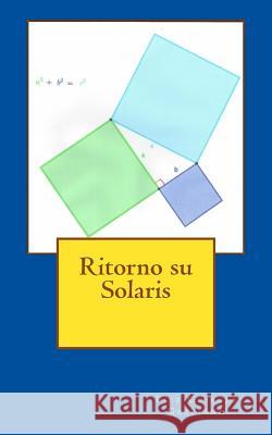 Ritorno su Solaris Graziano, Pier Giorgio 9781534677852 Createspace Independent Publishing Platform - książka