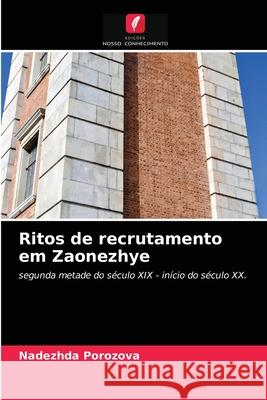 Ritos de recrutamento em Zaonezhye Nadezhda Porozova 9786203592634 Edicoes Nosso Conhecimento - książka