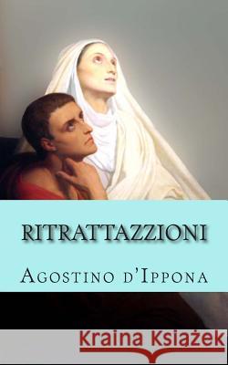 Ritrattazzioni Agostino D'Ippona 9781783362325 Limovia.net - książka