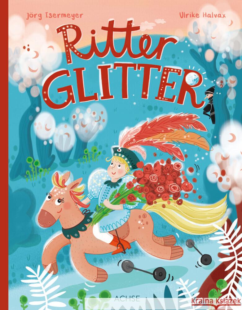 Ritter Glitter Isermeyer, Jörg 9783903408364 Achse, Wien - książka