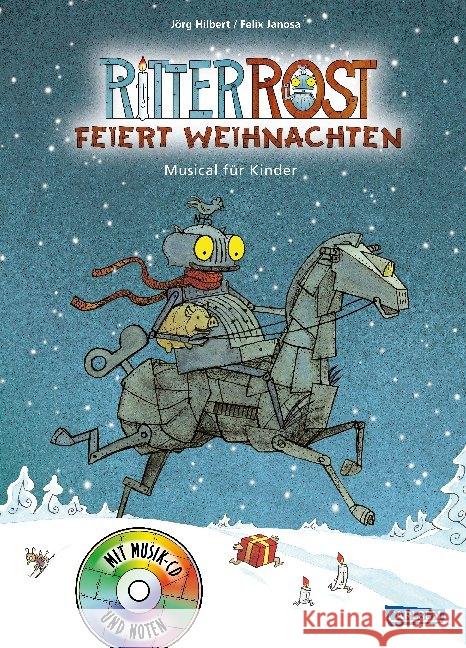 Ritter Rost feiert Weihnachten, m. 1 Audio-CD : Musical für Kinder Hilbert, Jörg; Janosa, Felix 9783219118360 Betz, Wien - książka