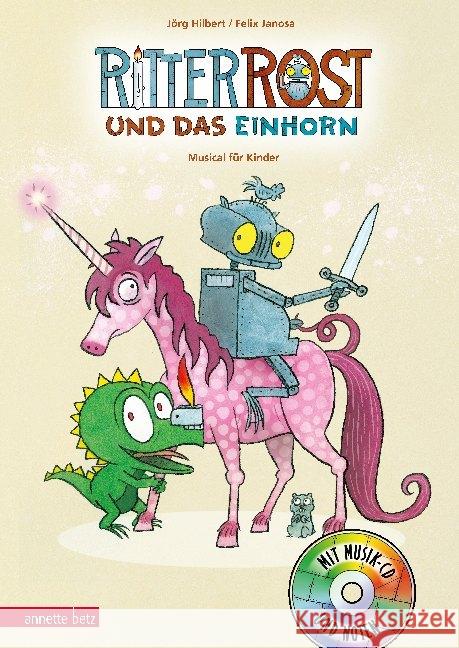 Ritter Rost und das Einhorn, m. Audio-CD : Musical für Kinder Hilbert, Jörg; Janosa, Felix 9783219118483 Betz, Wien - książka