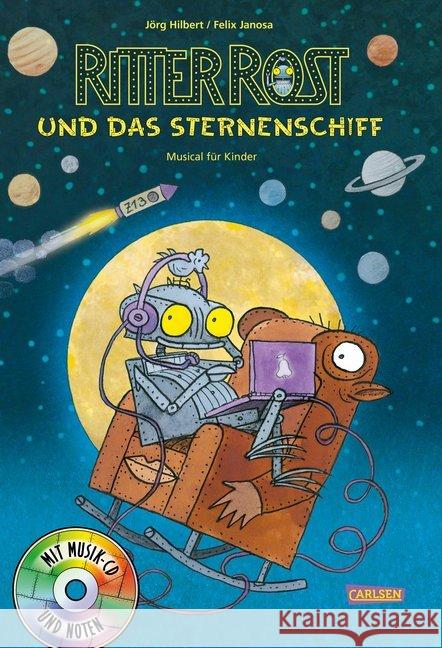 Ritter Rost und das Sternenschiff, m. Audio-CD : Musical für Kinder Hilbert, Jörg; Janosa, Felix 9783219118469 Betz, Wien - książka