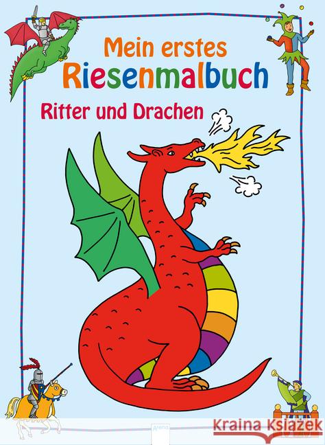 Ritter und Drachen : Mein erstes Riesenmalbuch Nicolas, Birgitta 9783401708683 Arena - książka