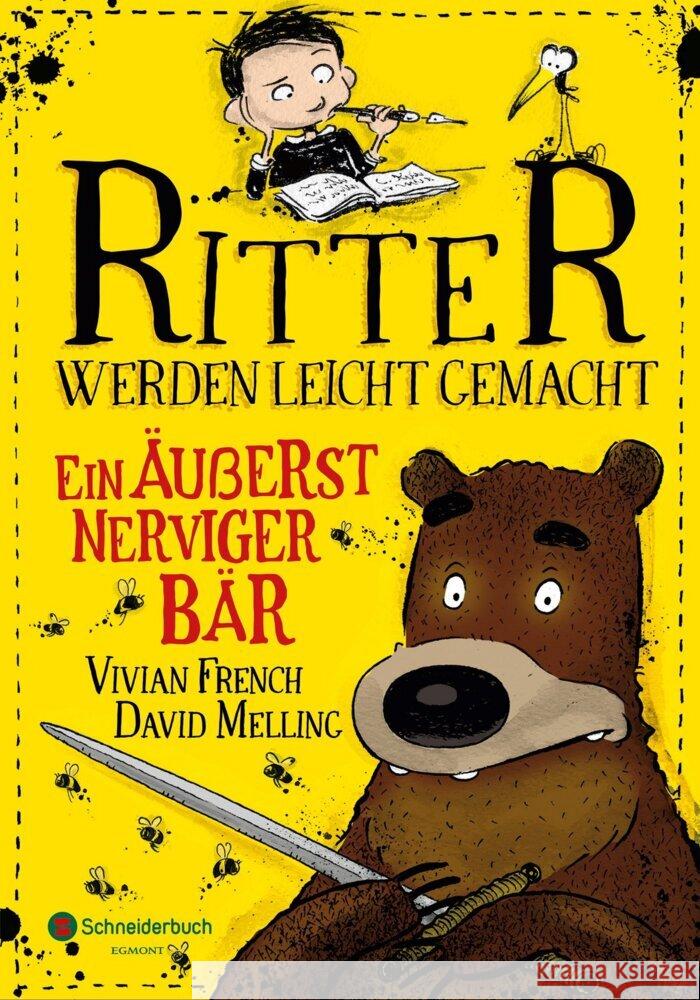 Ritter werden leicht gemacht - Ein äußerst nerviger Bär French, Vivian 9783505143298 Schneiderbuch - książka