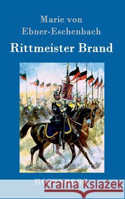 Rittmeister Brand Marie Von Ebner-Eschenbach 9783843098380 Hofenberg - książka