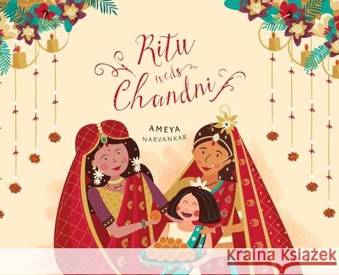 Ritu Weds Chandni Ameya Narvankar 9781949528947 Yali Publishing LLC - książka