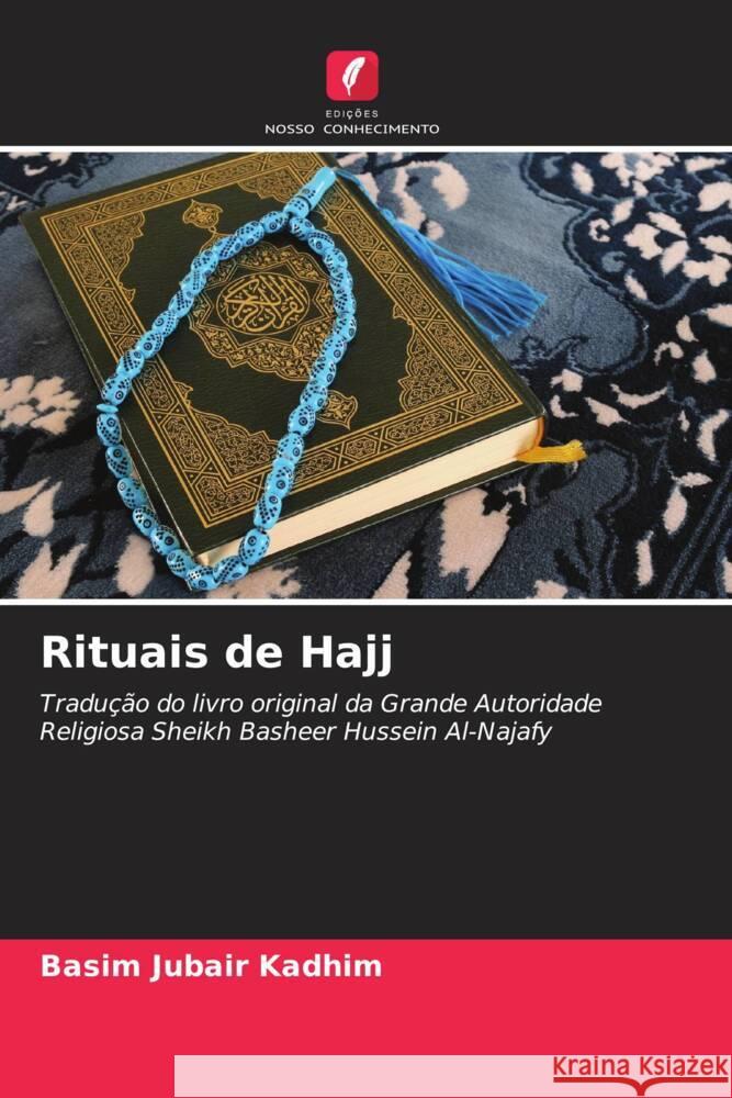Rituais de Hajj Basim Jubair Kadhim 9786205389980 Edicoes Nosso Conhecimento - książka