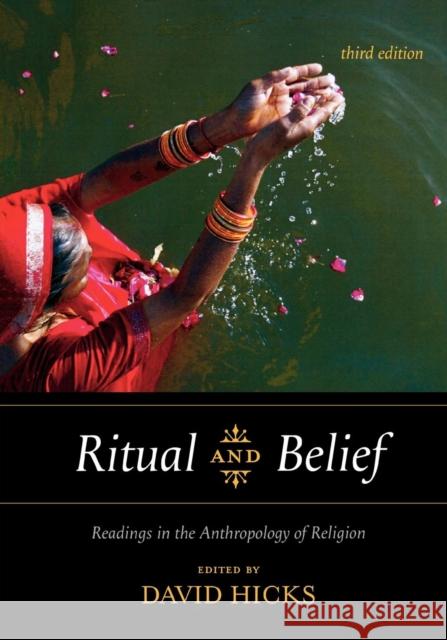 Ritual and Belief: Readings in the Anthropology of Religion, Third Edition Hicks, David 9780759111561  - książka