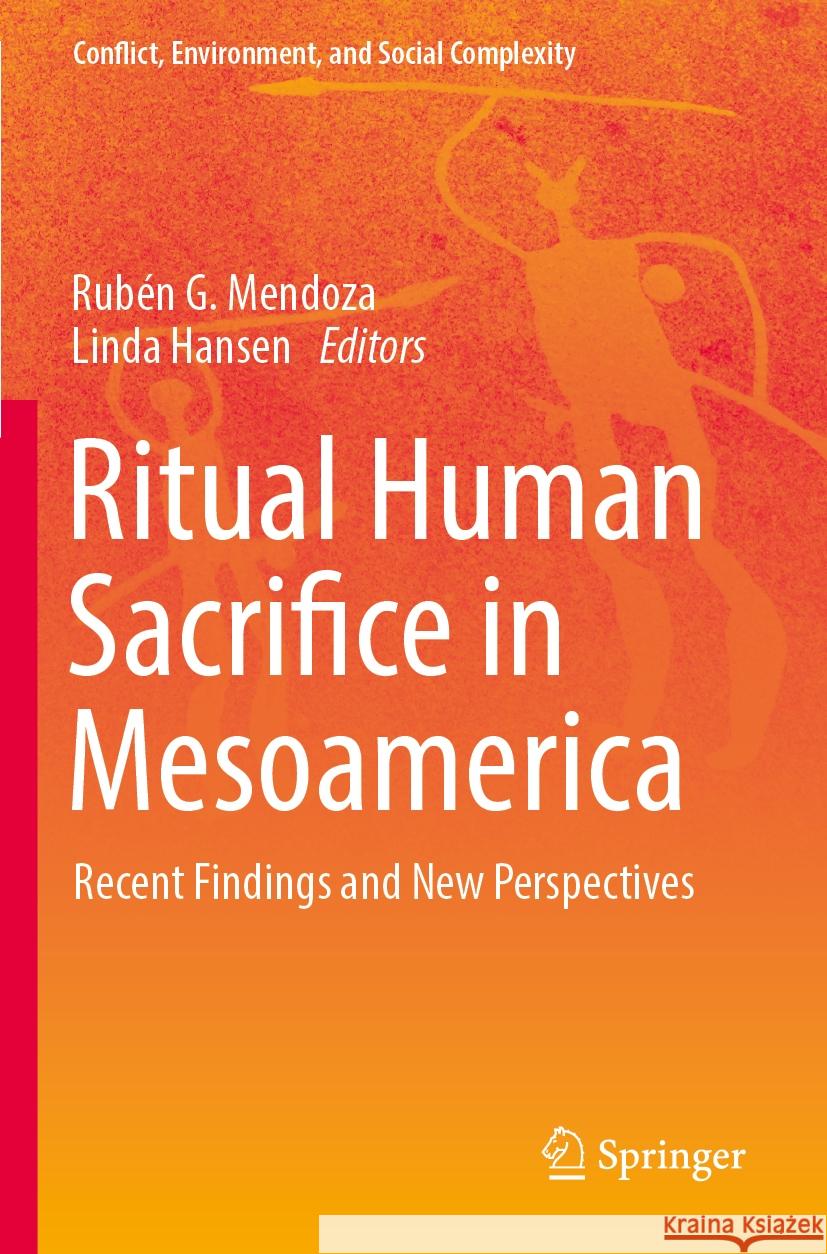 Ritual Human Sacrifice in Mesoamerica  9783031366024 Springer International Publishing - książka