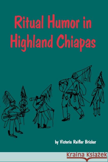 Ritual Humor in Highland Chiapas Victoria Reifler Bricker 9780292719361 University of Texas Press - książka