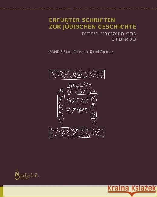 Ritual Objects in Ritual Contexts Universität Erfurt 9783942115827 Bussert & Stadeler - książka