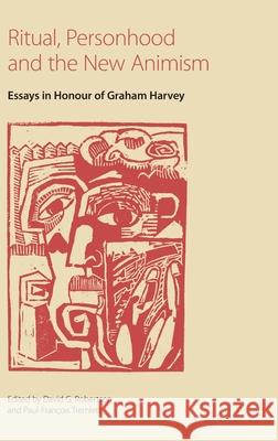 Ritual, Personhood and the New Animism: Essays in Honour of Graham Harvey David G. Robertson Paul-Francois Tremlett 9781800505803 Equinox Publishing - książka