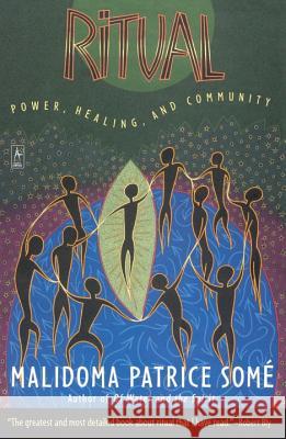 Ritual: Power, Healing and Community Malidoma Some 9780140195583  - książka