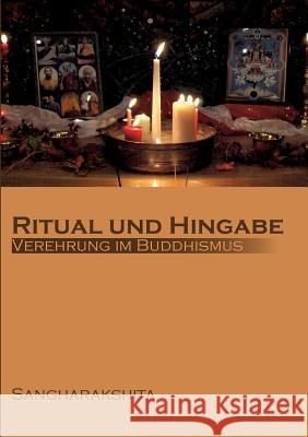 Ritual und Hingabe: Verehrung im Buddhismus Sangharakshita 9783739248684 Books on Demand - książka