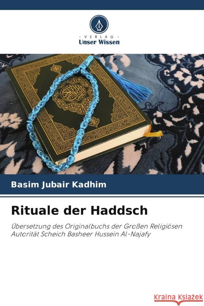 Rituale der Haddsch Basim Jubair Kadhim 9786205389935 Verlag Unser Wissen - książka
