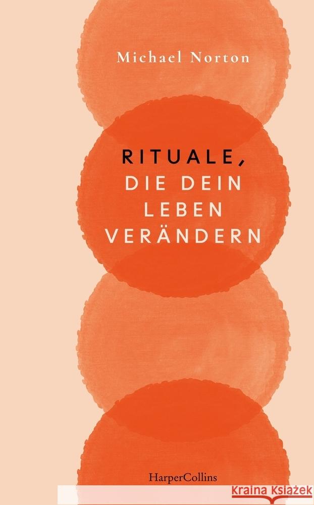 Rituale, die dein Leben verändern Norton, Michael 9783365008195 HarperCollins Hardcover - książka