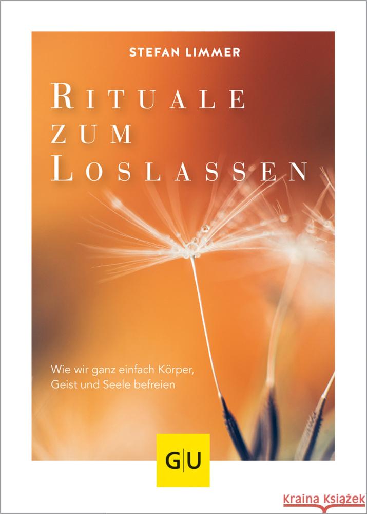 Rituale zum Loslassen Limmer, Stefan 9783833875120 Gräfe & Unzer - książka