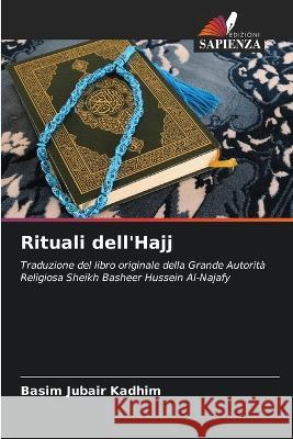Rituali dell'Hajj Basim Jubair Kadhim 9786205389973 Edizioni Sapienza - książka