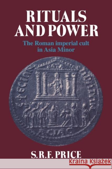 Rituals and Power Price, S. R. F. 9780521259033 Cambridge University Press - książka
