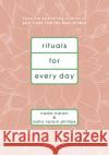 Rituals for Every Day Katia Narain Phillips 9781786331571 Cornerstone