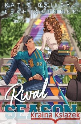 Rival Season Katie Bailey Leah Brunner 9781990859182 Eleventh Avenue Publishing - książka