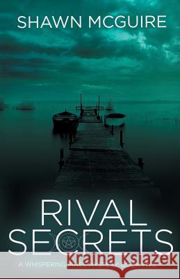 Rival Secrets: A Whispering Pines Mystery, Book 5 Shawn McGuire 9781728859842 Independently Published - książka