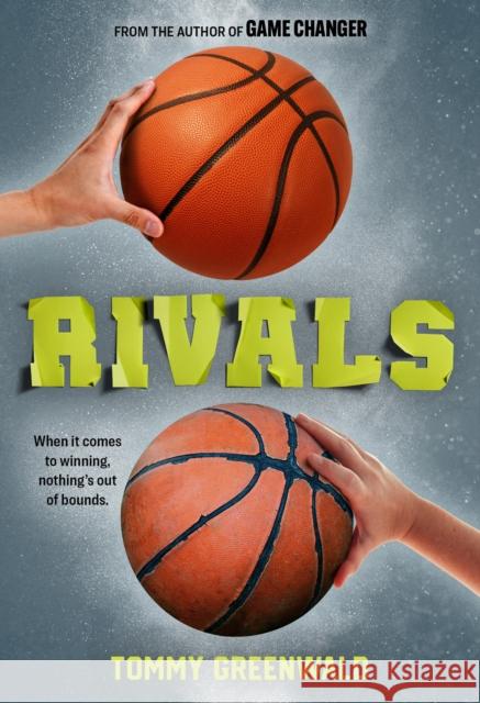 Rivals: (A Game Changer Companion Novel) Greenwald, Tommy 9781419748271 Amulet Books - książka