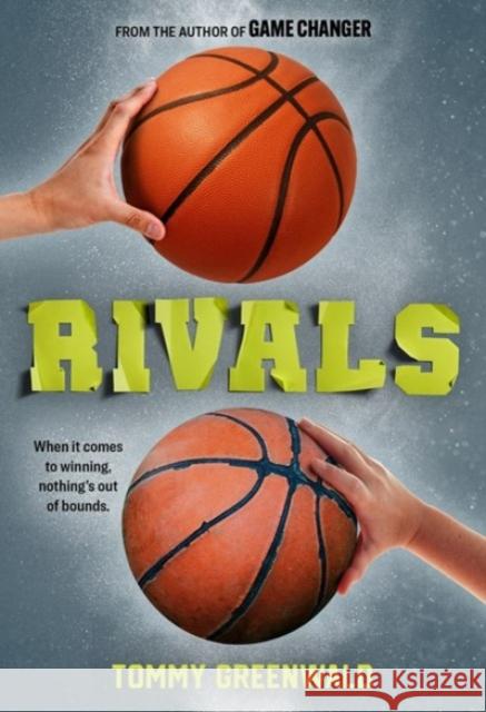 Rivals: (A Game Changer Companion Novel) Greenwald, Tommy 9781419748288 Amulet Books - książka