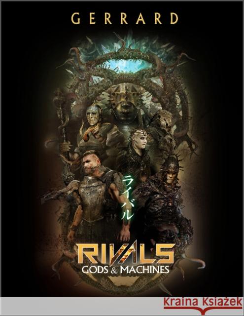 Rivals: Gods & Machines Gerrard, Paul 9780764363993 Schiffer Publishing - książka