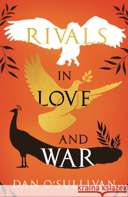 Rivals in Love and War Dan O'Sullivan 9781803781877 Cranthorpe Millner Publishers - książka