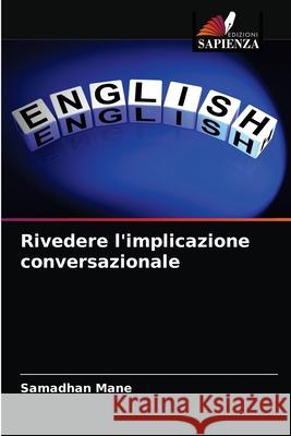 Rivedere l'implicazione conversazionale Samadhan Mane 9786203404449 Edizioni Sapienza - książka