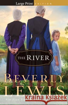 River Beverly Lewis 9780764212741 Bethany House Publishers - książka