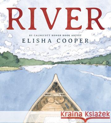 River Elisha Cooper Elisha Cooper 9781338312263 Orchard Books - książka