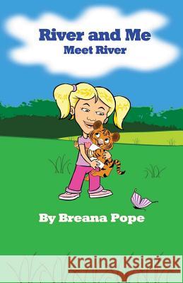 River and Me: Meet River Breana Pope 9781484144909 Createspace - książka