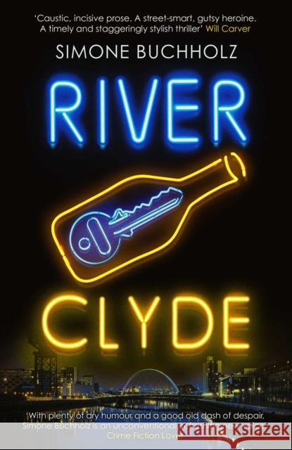River Clyde: The word-of-mouth BESTSELLER Simone Buchholz 9781914585067 Orenda Books - książka