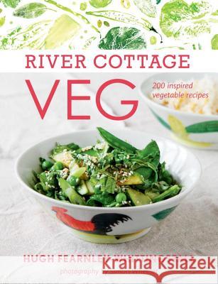 River Cottage Veg: 200 Inspired Vegetable Recipes Hugh Fearnley-Whittingstall 9781607744726 Ten Speed Press - książka