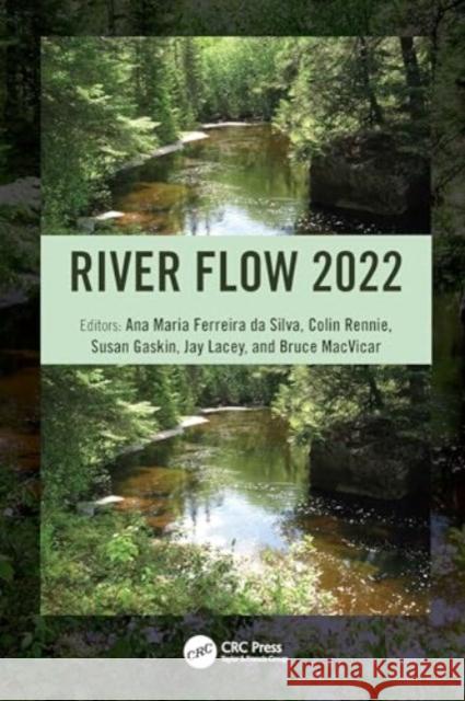 River Flow 2022 Ana Maria Ferreir Colin Rennie Susan Gaskin 9781032346137 CRC Press - książka