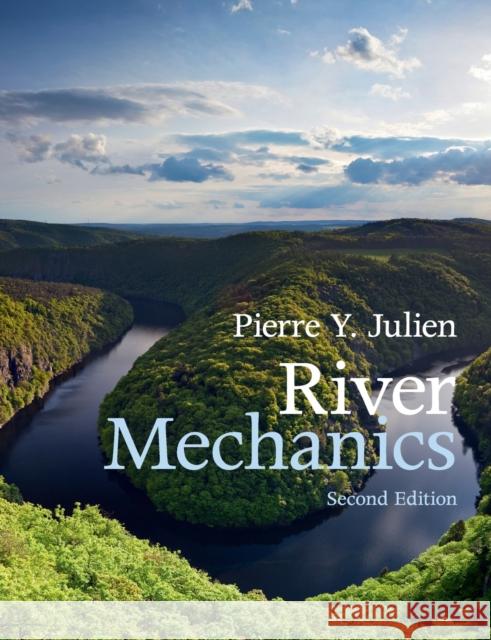 River Mechanics Pierre Y. Julien 9781107462779 Cambridge University Press - książka