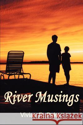 River Musings Vivian R. Pyke 9780595292424 iUniverse - książka