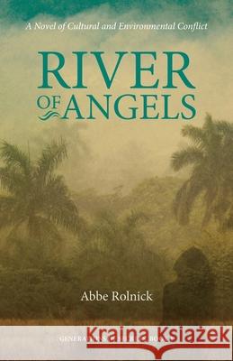 River of Angels Rolnick, Abbe 9780984511983 Sedro Publishing - książka