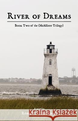 River of Dreams: Book Two of the (McAllister Trilogy) Ferguson, Robert E. 9781770978997 FriesenPress - książka