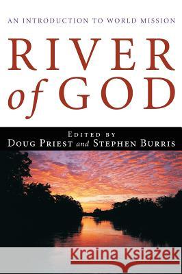 River of God Douglas D Priest, Jr, Stephen E Burris 9781498261371 Wipf & Stock Publishers - książka