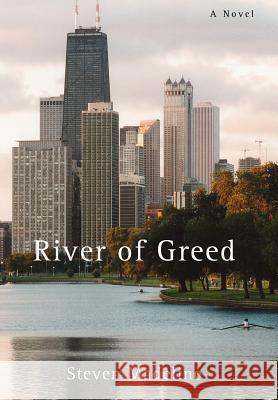 River of Greed Steven Madeline 9780595848799 iUniverse - książka