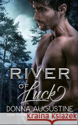 River of Luck: Torn Worlds Novel Donna Augustine 9781945946158 Strong Hold Publishing - książka