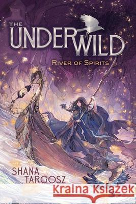 River of Spirits Shana Targosz 9781665957649 Aladdin Paperbacks - książka
