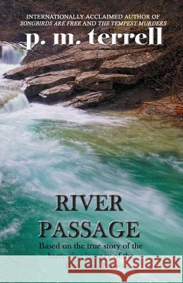 River Passage: 2nd Edition P. M. Terrell 9781935970286 Drake Valley Press - książka