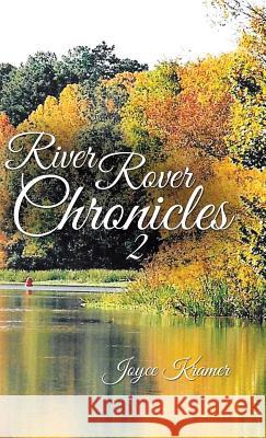River Rover Chronicles 2 Joyce Kramer 9781504345163 Balboa Press - książka